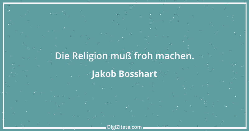 Zitat von Jakob Bosshart 113