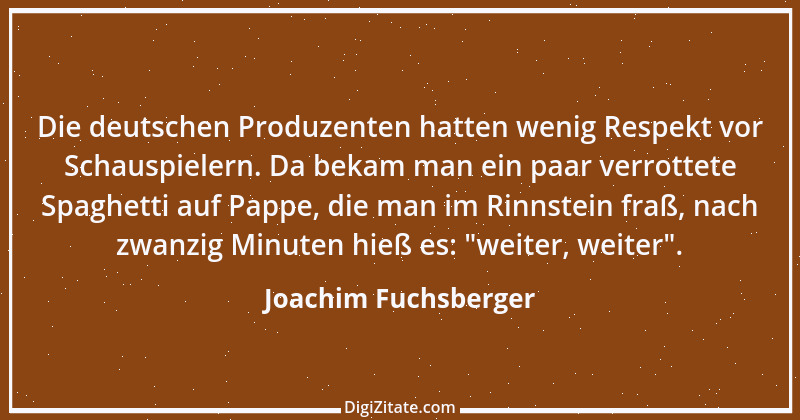 Zitat von Joachim Fuchsberger 11