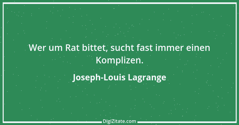 Zitat von Joseph-Louis Lagrange 3