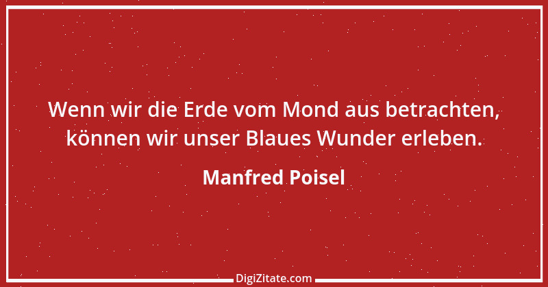 Zitat von Manfred Poisel 125