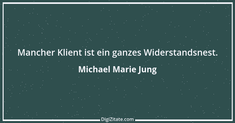 Zitat von Michael Marie Jung 605