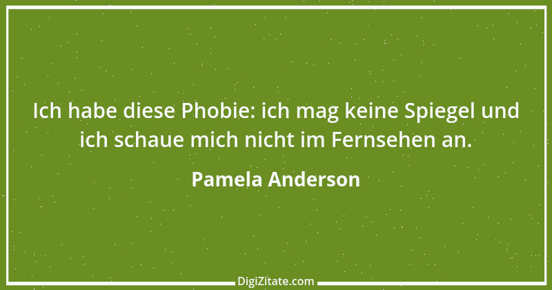 Zitat von Pamela Anderson 7