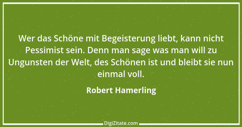 Zitat von Robert Hamerling 49