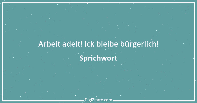 Zitat von Sprichwort 11030