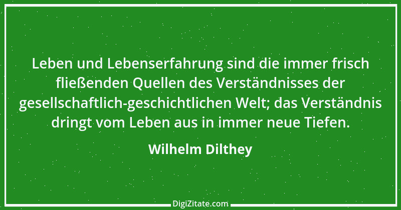 Zitat von Wilhelm Dilthey 8