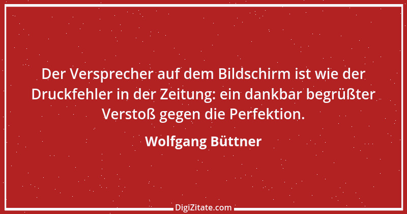 Zitat von Wolfgang Büttner 1