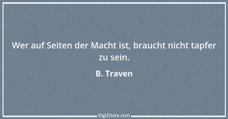 Zitat von B. Traven 136