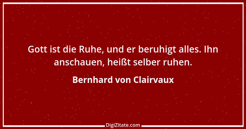 Zitat von Bernhard von Clairvaux 75