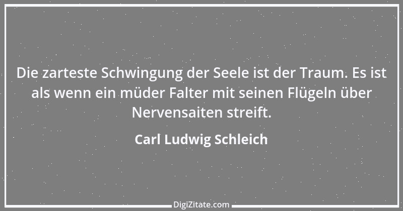 Zitat von Carl Ludwig Schleich 18