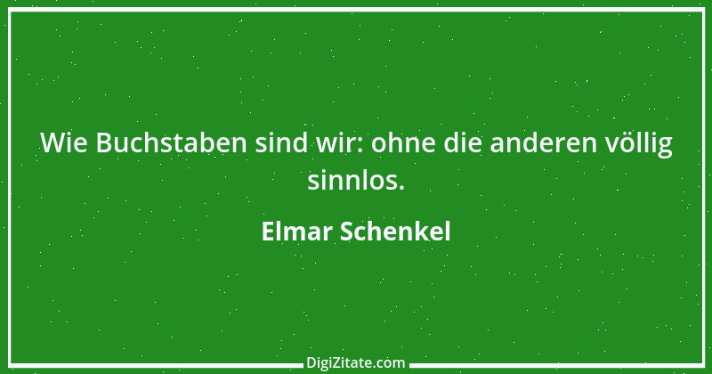 Zitat von Elmar Schenkel 252