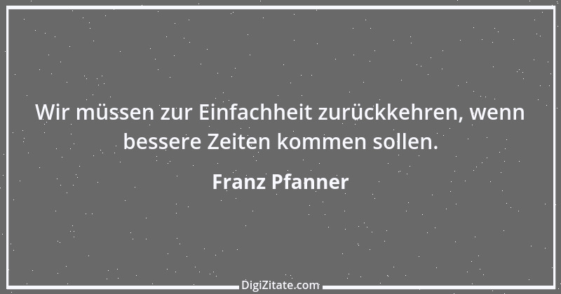 Zitat von Franz Pfanner 1