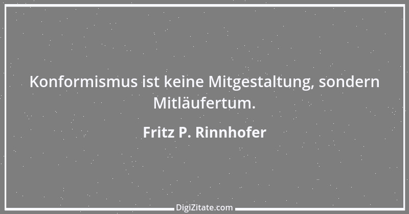 Zitat von Fritz P. Rinnhofer 286