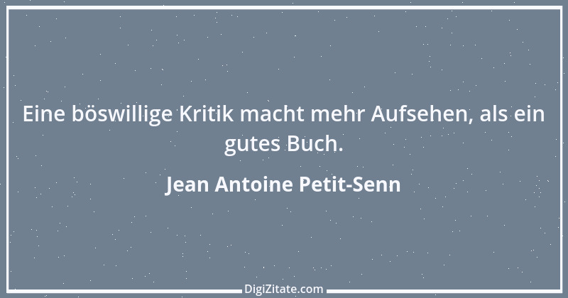 Zitat von Jean Antoine Petit-Senn 7