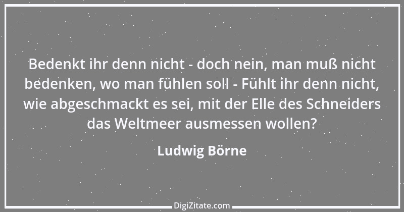 Zitat von Ludwig Börne 161