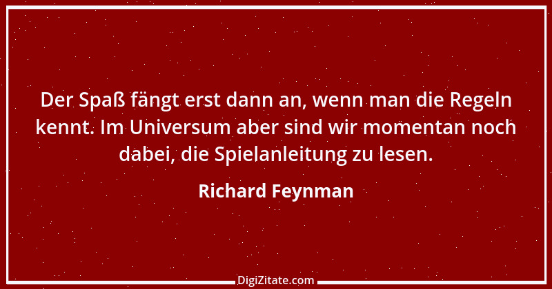 Zitat von Richard Feynman 8