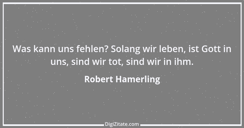 Zitat von Robert Hamerling 50