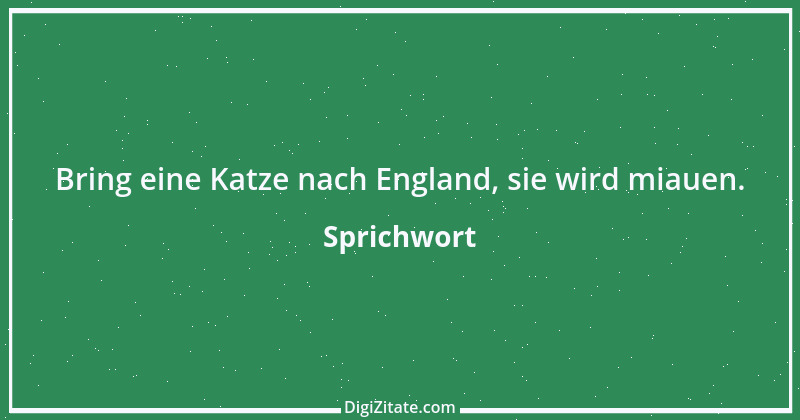 Zitat von Sprichwort 13031