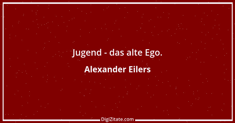 Zitat von Alexander Eilers 127