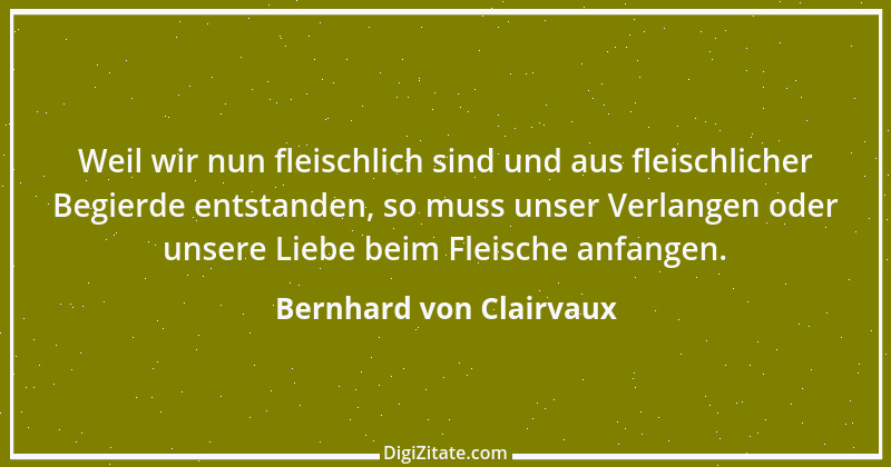 Zitat von Bernhard von Clairvaux 76