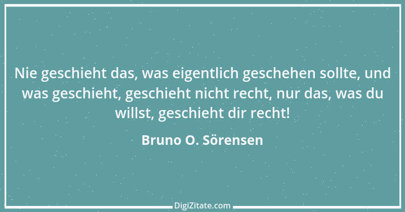 Zitat von Bruno O. Sörensen 57