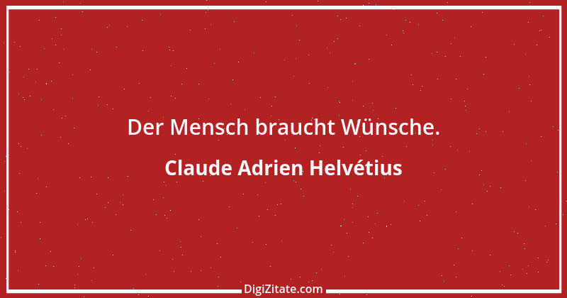 Zitat von Claude Adrien Helvétius 110