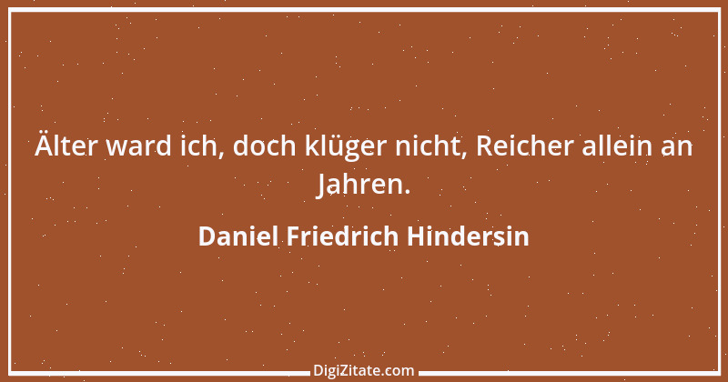 Zitat von Daniel Friedrich Hindersin 1