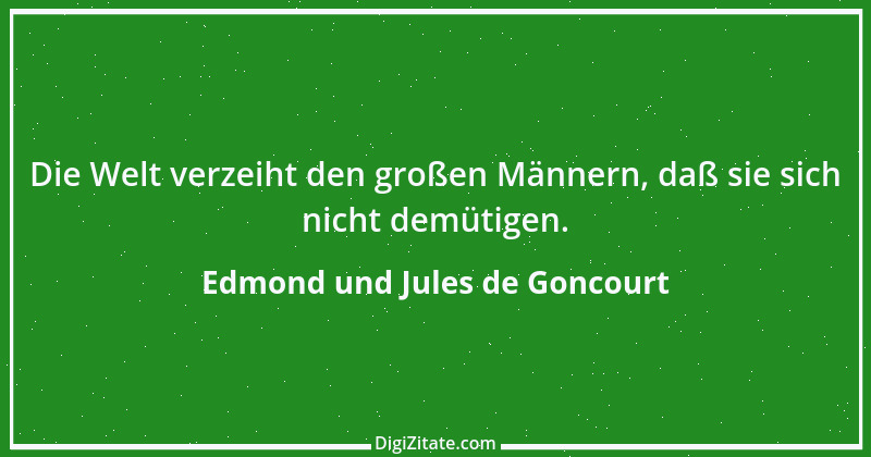 Zitat von Edmond und Jules de Goncourt 131