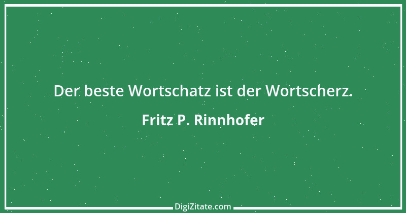 Zitat von Fritz P. Rinnhofer 287