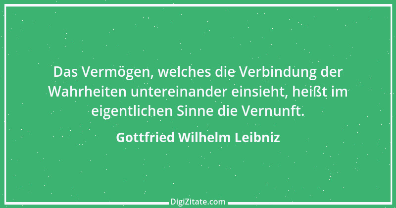 Zitat von Gottfried Wilhelm Leibniz 50