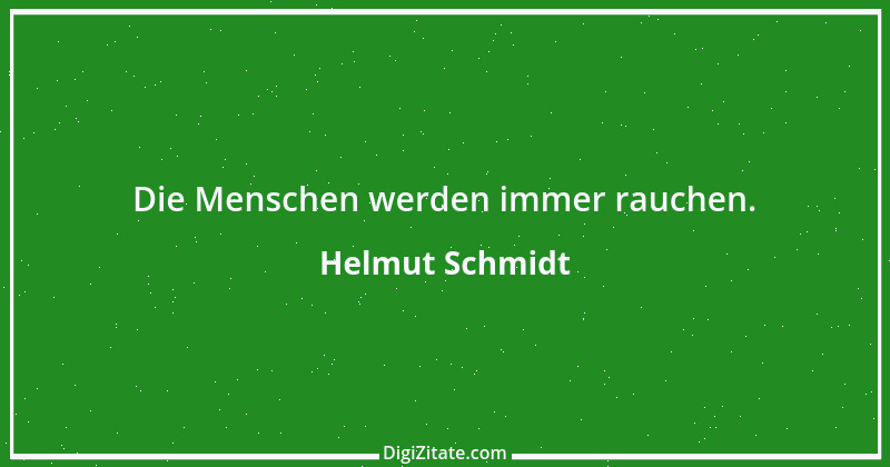 Zitat von Helmut Schmidt 54