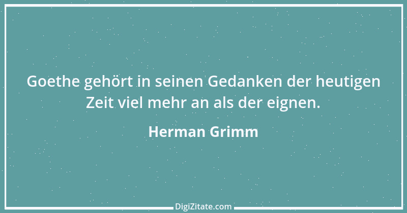 Zitat von Herman Grimm 6