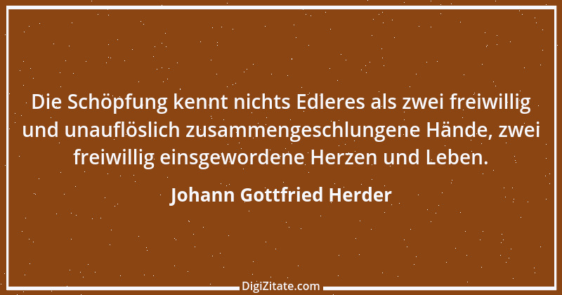 Zitat von Johann Gottfried Herder 354