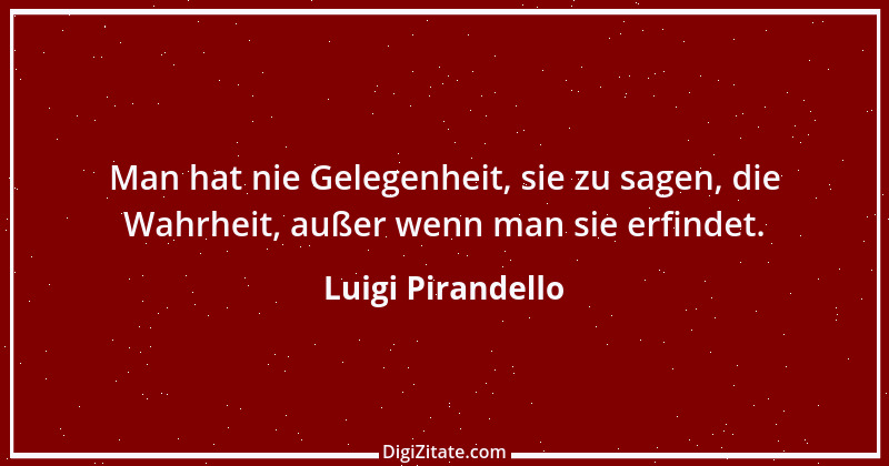 Zitat von Luigi Pirandello 1