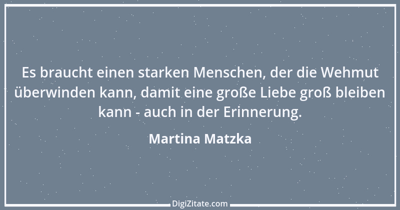 Zitat von Martina Matzka 1