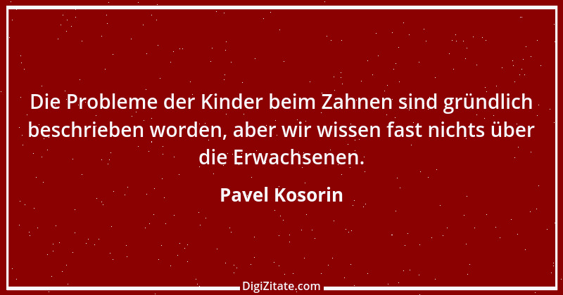 Zitat von Pavel Kosorin 423