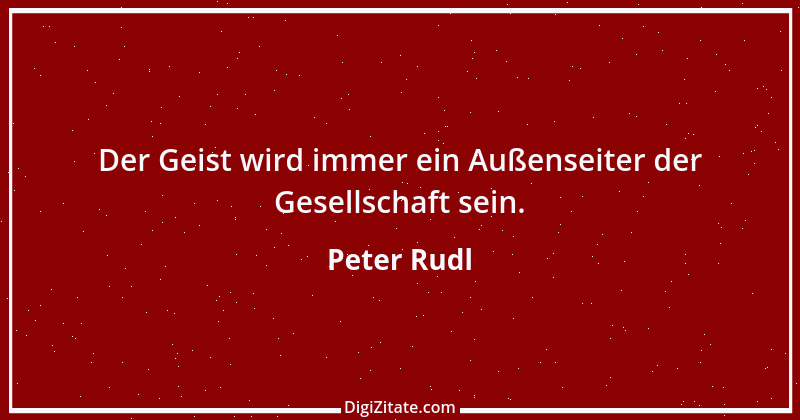 Zitat von Peter Rudl 1314