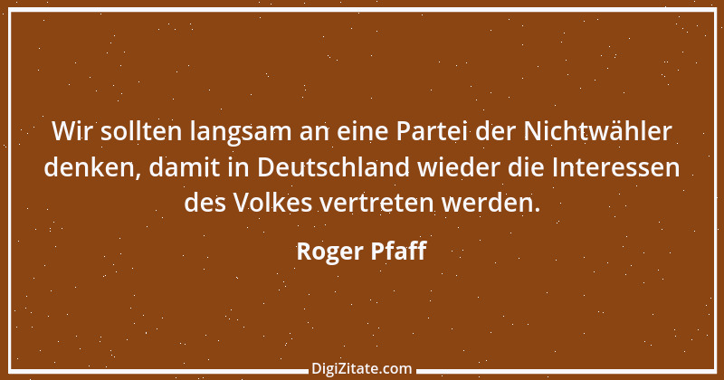 Zitat von Roger Pfaff 4