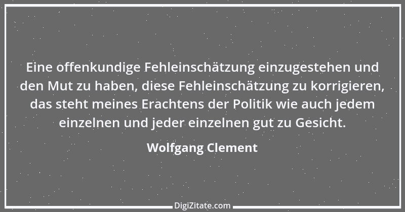 Zitat von Wolfgang Clement 2