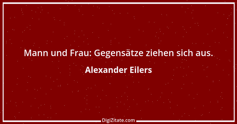 Zitat von Alexander Eilers 128