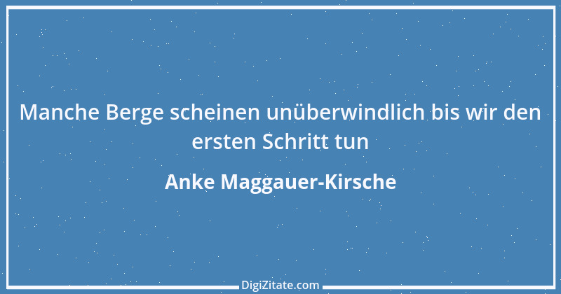 Zitat von Anke Maggauer-Kirsche 338