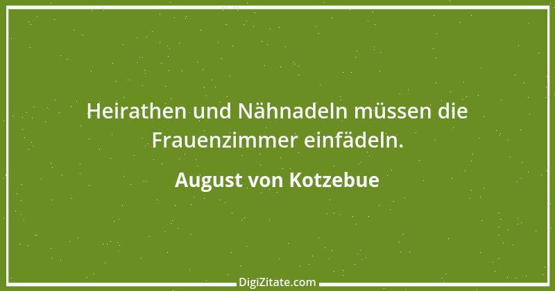 Zitat von August von Kotzebue 97