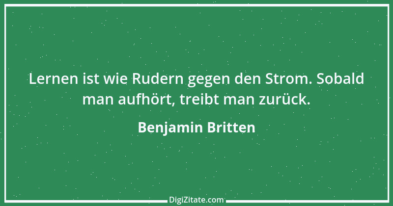 Zitat von Benjamin Britten 1