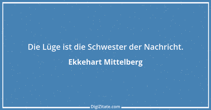 Zitat von Ekkehart Mittelberg 73