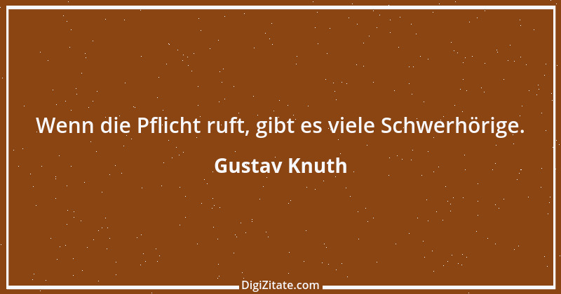 Zitat von Gustav Knuth 5