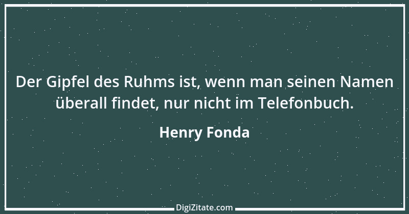 Zitat von Henry Fonda 1