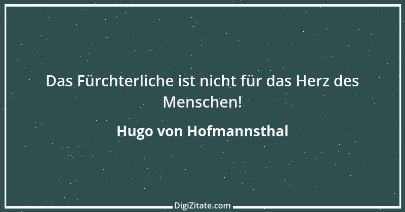 Zitat von Hugo von Hofmannsthal 180