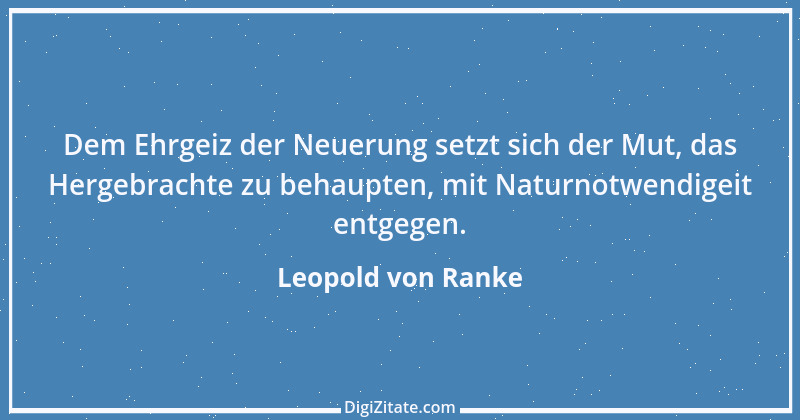 Zitat von Leopold von Ranke 85