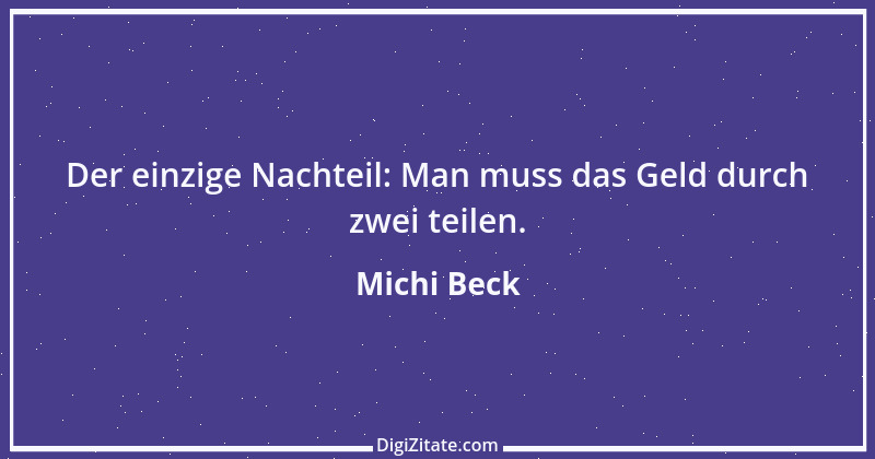 Zitat von Michi Beck 1