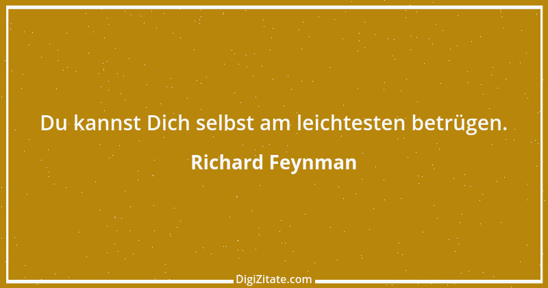 Zitat von Richard Feynman 10