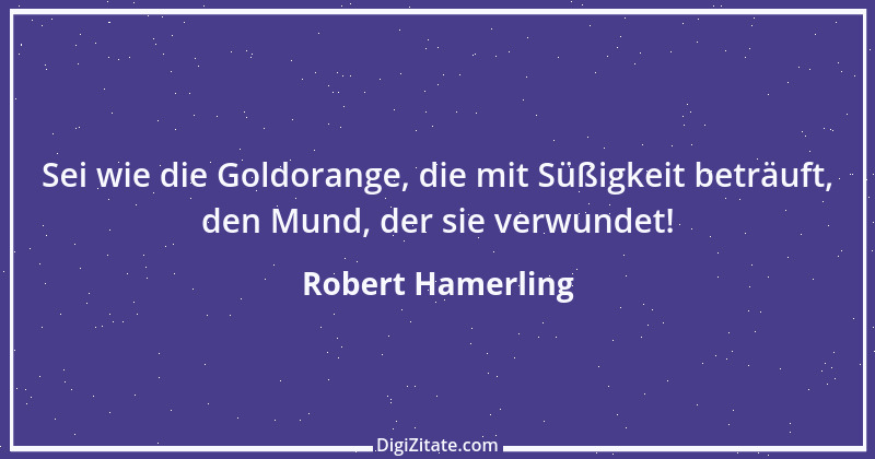 Zitat von Robert Hamerling 52